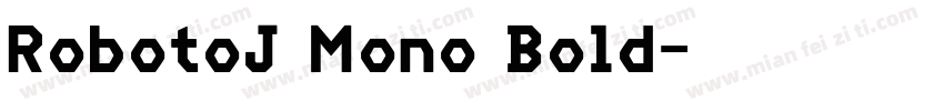RobotoJ Mono Bold字体转换